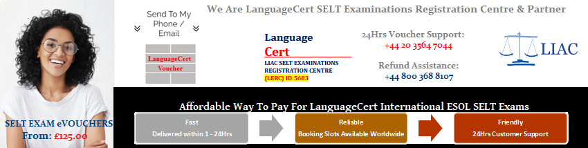 We Provide Languagecert eVoucher From 125.00 To Help Global Candidates Meet The Cost of Their ESOL SELT Exam Booking Cost For